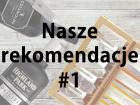 Propozycje alkoholi na prezent #1 - miniatura